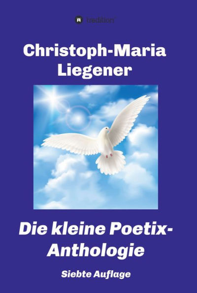 Die kleine Poetix-Anthologie: 7. Auflage