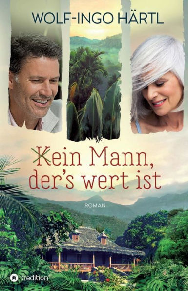 (K)ein Mann, der's wert ist