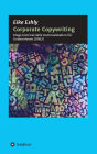 Corporate Copywriting: Kluge kommerzielle Kommunikation für Unternehmen (KMU)