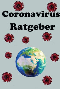 Title: Der Coronavirus Ratgeber, Author: Julian Siebert