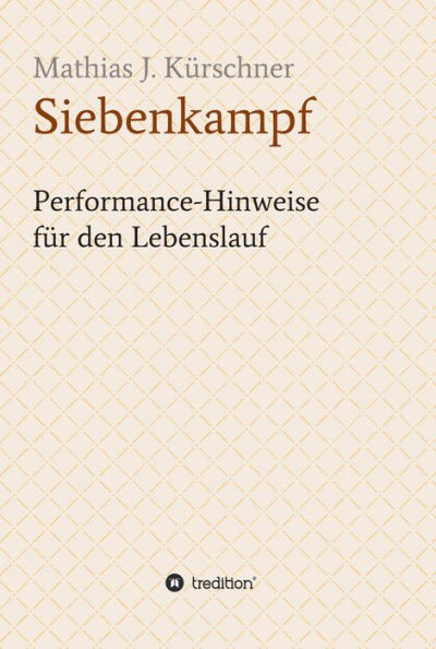 Siebenkampf: Performance-Hinweise für den Lebenslauf