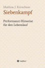 Siebenkampf: Performance-Hinweise für den Lebenslauf