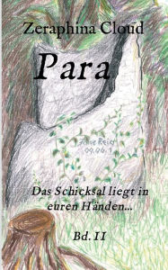 Title: Para - Das Schicksal liegt in euren Händen..., Author: Zeraphina Cloud