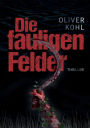 Die fauligen Felder 1 (Serie mit 2 Büchern)