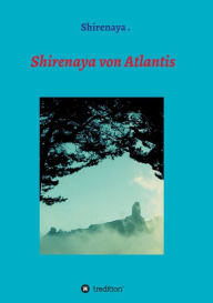 Title: Shirenaya von Atlantis, Author: Shirenaya .