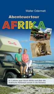 Title: Abenteuertour Afrika, Author: Walter Odermatt
