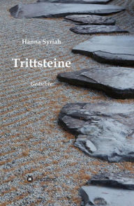Title: Trittsteine: Gedichte, Author: Hanna Syriah