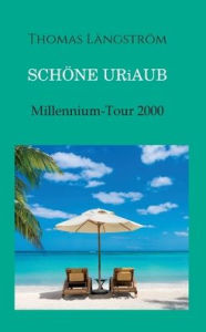 Title: Sch?ne Uriaub: Millennium-Tour 2000, Author: Thomas L?ngstr?m