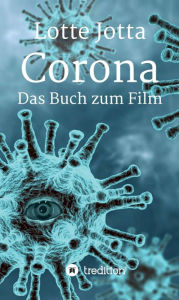 Title: Corona - Das Buch zum Film, Author: Lotte Jotta