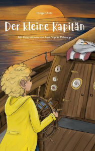 Title: Der kleine Kapitän, Author: Holger Antz