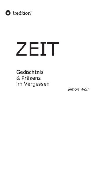 Zeit - Gedächtnis & Präsenz im Vergessen: Thermische Regulierung & Verstärkung im Vakuum