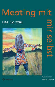 Title: Meeting mit mir selbst, Author: Ute Coltzau