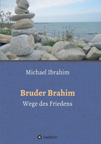 Bruder Brahim II: Wege des Friedens