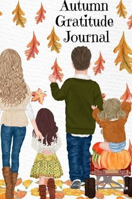 Autumn Gratitude Journal: But I Think I Love Fall Most Of All...BFF Notebook Journaling Pages To Write In Shared Just Us Girls Memories, Conversations, OMG Moments, Sayings & Quotes During Autumn, Winter, Holidays & Christmas - Keepsake Jo