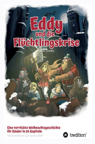 Title: Eddy und die Flüchtlingskrise, Author: Oliver Grudke