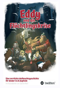 Title: Eddy und die Flüchtlingskrise, Author: Oliver Grudke