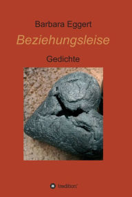 Title: Beziehungsleise: Gedichte, Author: Barbara Eggert