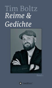 Title: REIME & GEDICHTE, Author: Tim Boltz