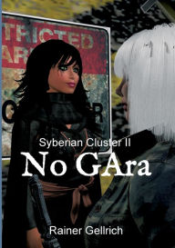 Title: No GAra: Syberian Cluster II, Author: Rainer Gellrich
