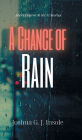 A Chance of Rain: Short Horror & Sci-Fi Stories