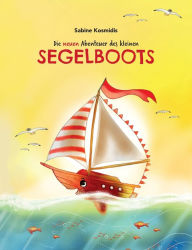 Title: Die neuen Abenteuer des kleinen Segelboots, Author: Sabine Kosmidis