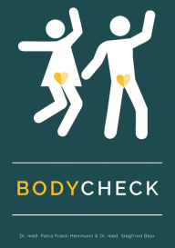 Title: BodyCheck: Wissen rund um den Kï¿½rper fï¿½r Jugendliche und junge Erwachsene, Author: Dr. med. Petra Frank-Herrmann