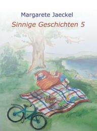 Title: Sinnige Geschichten 5, Author: Margarete Jaeckel