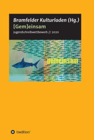 Title: [Gem]einsam: Jugendschreibwettbewerb 2020, Author: Konstantin Ulmer