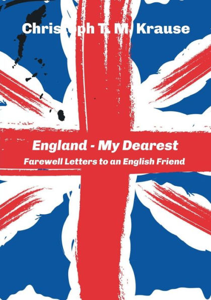 England - My Dearest: Farewell Letters to an English Friend
