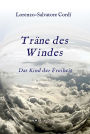 Träne des Windes: Das Kind der Freiheit