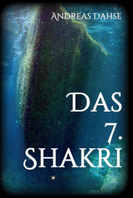 Title: Das 7. Shakri, Author: Andreas Dahse