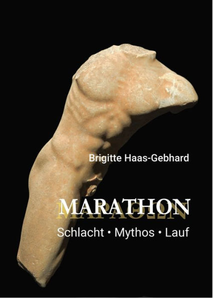 Marathon - Schlacht Mythos Lauf