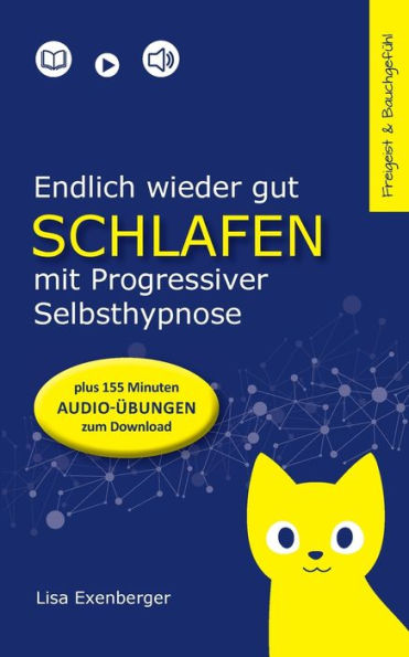 Endlich wieder gut schlafen - mit Progressiver Selbsthypnose: Nebenwirkung: Lebensfreude