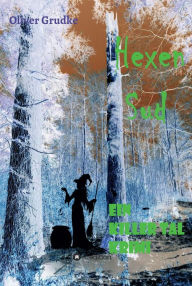 Title: Hexen Sud: Ein Killer Tal Krimi, Author: Oliver Grudke