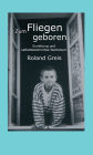 Zum Fliegen geboren: Erziehung und selbstbestimmtes Wachstum