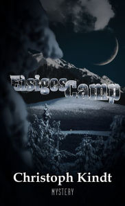 Title: Eisiges Camp, Author: Christoph Kindt