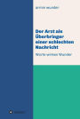 Der Arzt als Überbringer einer schlechten Nachricht: Worte wirken Wunder