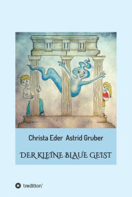 Title: Der kleine blaue Geist, Author: Christa Eder