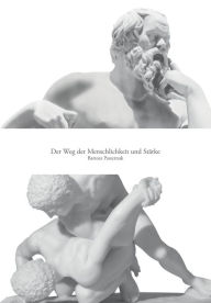 Title: Der Weg der Menschlichkeit und Stärke, Author: Bartosz Pasternak