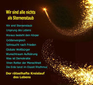 Title: Wir sind alle nichts als Sternenstaub: Der rätselhafte Kreislauf des Lebens, Author: Barbara Stein