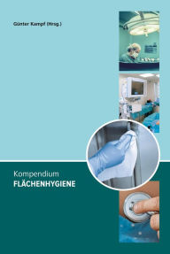 Title: Kompendium Flächenhygiene, Author: Günter Kampf