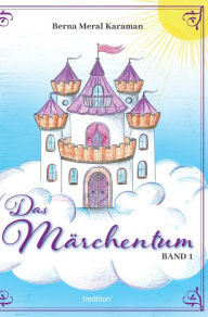 Title: Das Märchentum Band I, Author: Berna Meral Karaman