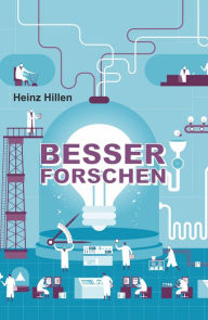 Title: Besser Forschen, Author: Heinz Hillen