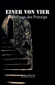 Title: Einer von vier: Eine Frage des Prinzips, Author: Helen David