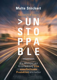 Title: NÄCHSTER HALT: UNSTOPPABLE, Author: Malte Stöckert