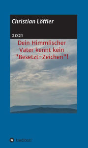 Title: Dein Himmlischer Vater kennt kein 