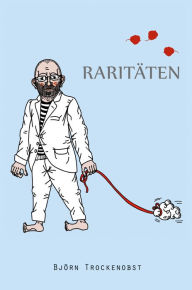 Title: Raritäten, Author: Björn Teetz
