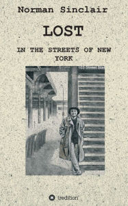 Title: Lost: In the streets of New York, Author: Norman Sinclair