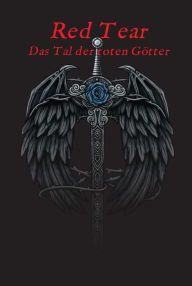 Title: Red Tear: Das Tal der toten Götter, Author: Alexander Fiszbach