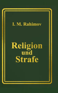 Title: Religion und Strafe, Author: I. M. Rahimov